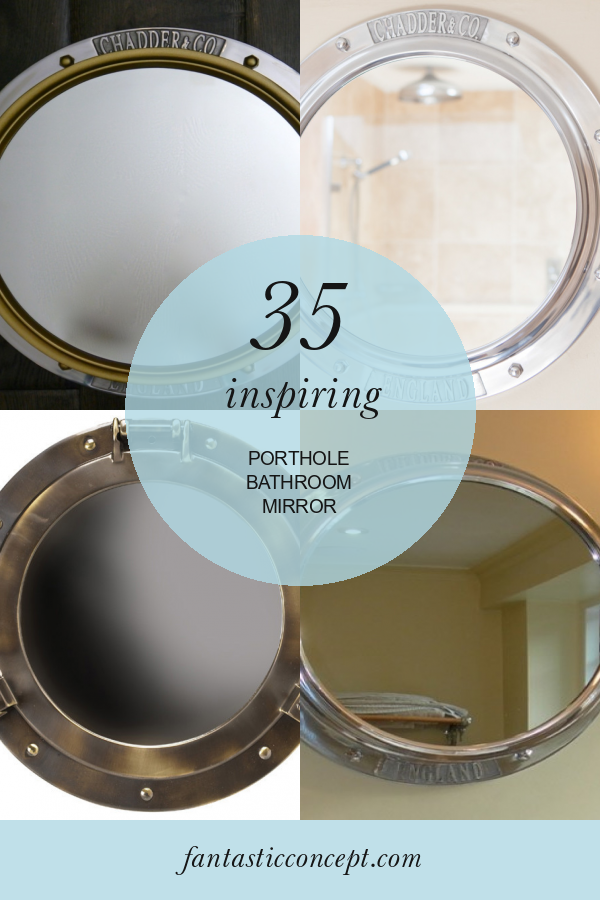 35 Inspiring Porthole Bathroom Mirror Home, Family, Style and Art Ideas